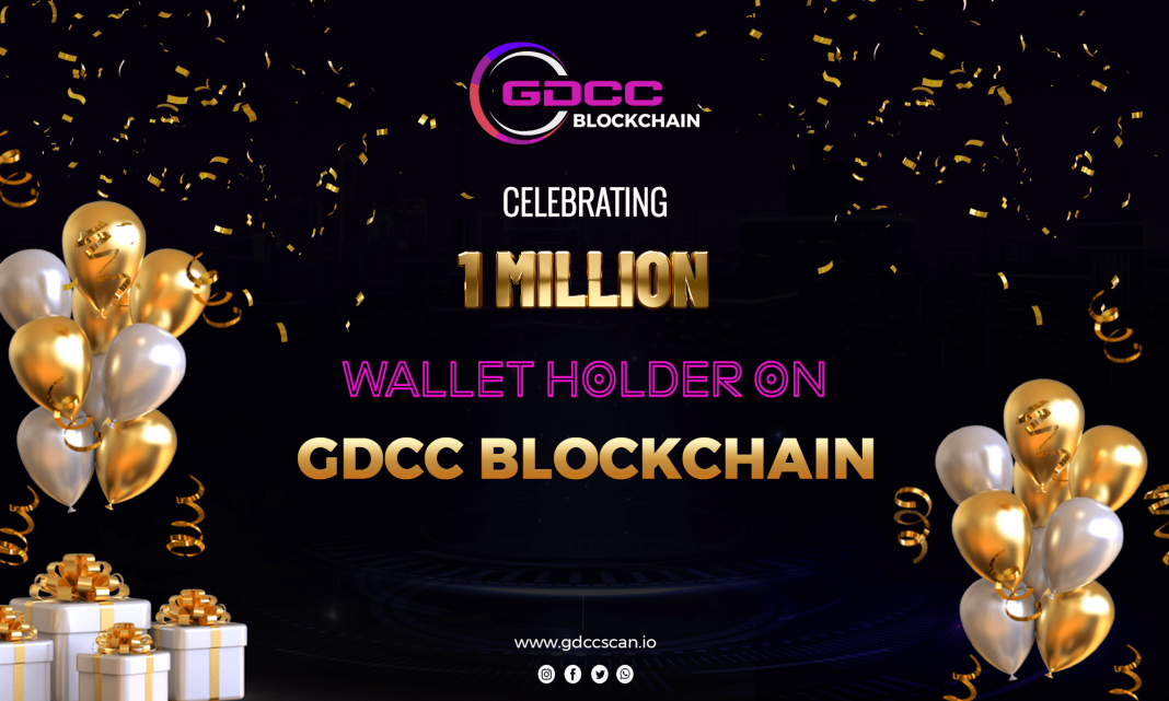 GDCC Blockchain completes 1 million users, join league of top blockchain companies across globe.