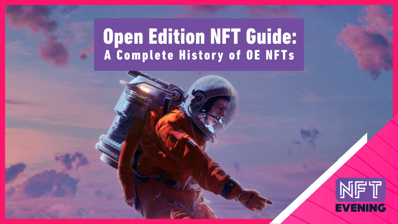 wp header logo 107 Open Edition NFT Guide: A Complete History of NFTs
