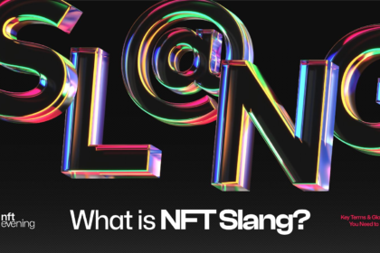 wp header logo 148 NFT Slang: Key Terms and Glossary You Need to Know