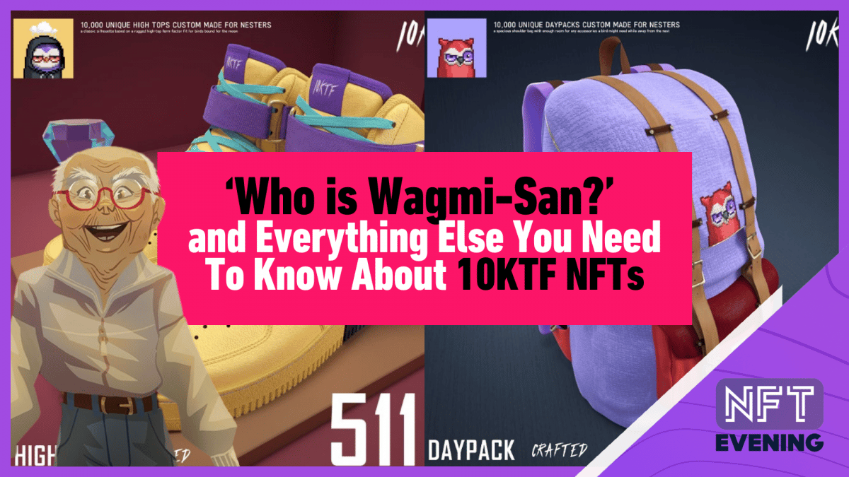 wp header logo 64 ‘Who is Wagmi-San?’ and Everything Else You Need To Know About 10KTF NFTs