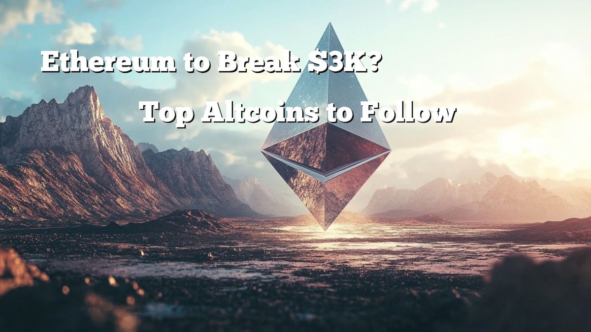 wp header logo 930 Ethereum to Break $3K? Top Altcoins Set to Follow the Second-Biggest Crypto’s Surge
