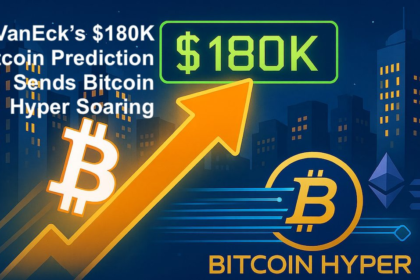 wp header logo 1874 VanEck’s $180K Bitcoin Price Target Boosts Hype Around Bitcoin Hyper