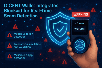 wp header logo 622 No More Scam Transactions: D’CENT and Blockaid Bring Real-Time Crypto Threat Detection