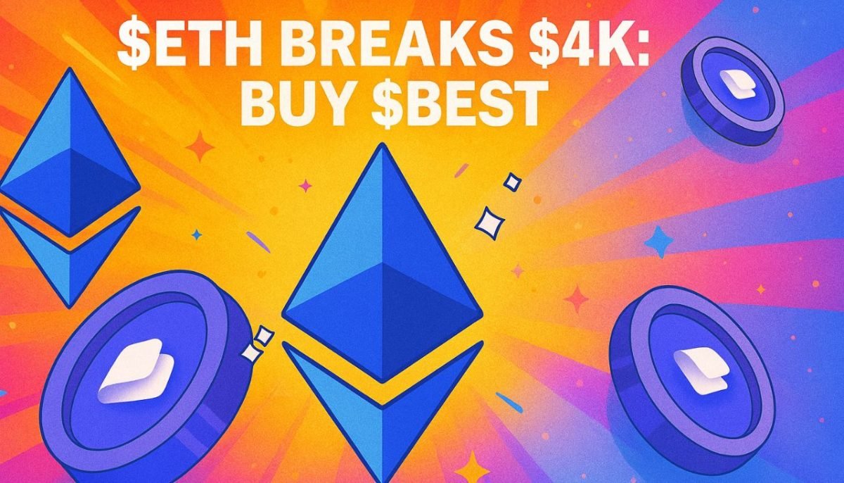 wp header logo 974 Ethereum Breaks Past $4K with Momentum Building – Why $BEST Could Be the Next Big Winner